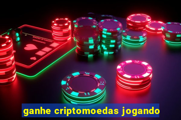 ganhe criptomoedas jogando