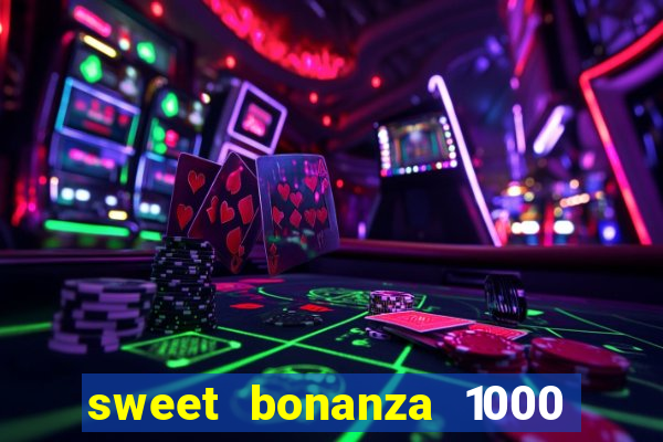 sweet bonanza 1000 demo slot