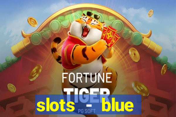 slots - blue diamond casino