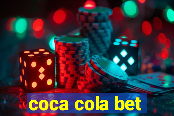 coca cola bet