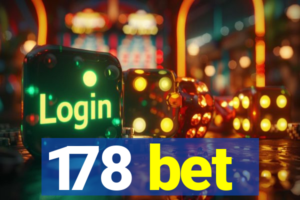 178 bet