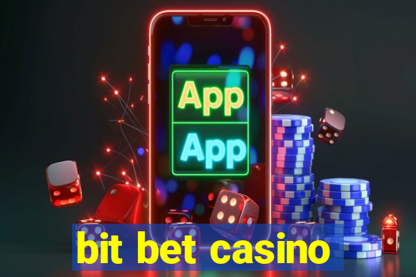 bit bet casino