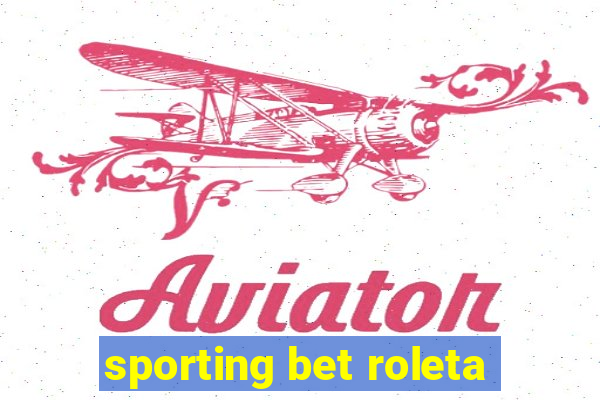 sporting bet roleta