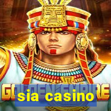 sia casino