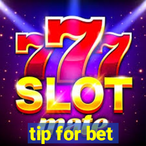 tip for bet