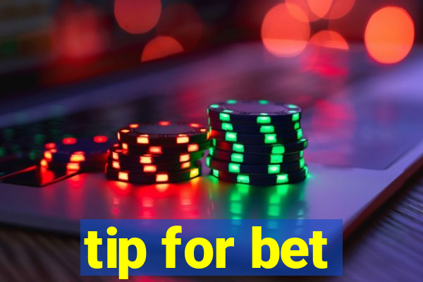 tip for bet