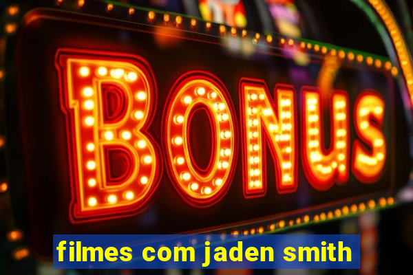 filmes com jaden smith