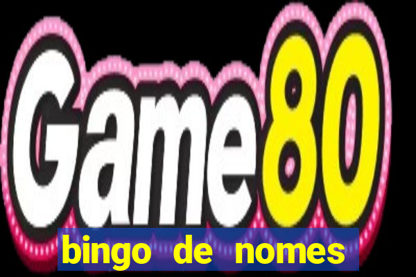 bingo de nomes educa??o infantil