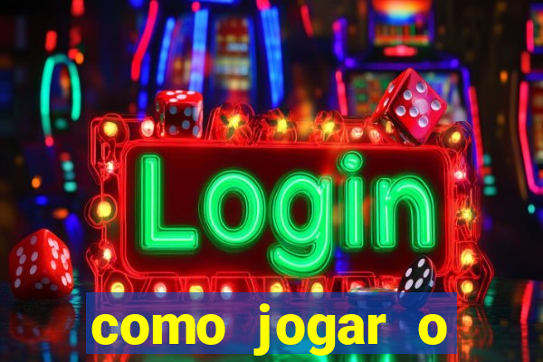 como jogar o tigrinho e ganhar