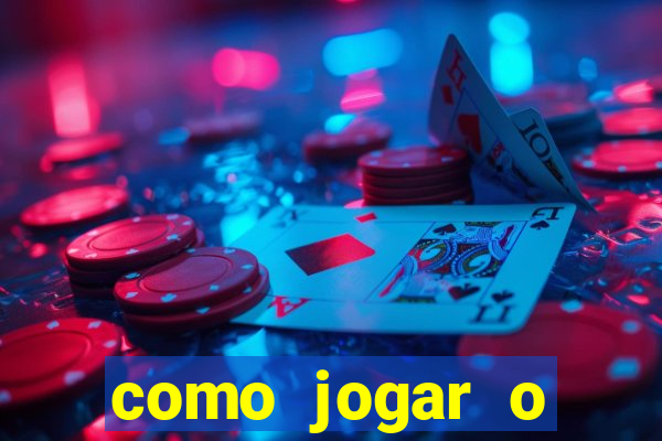 como jogar o tigrinho e ganhar