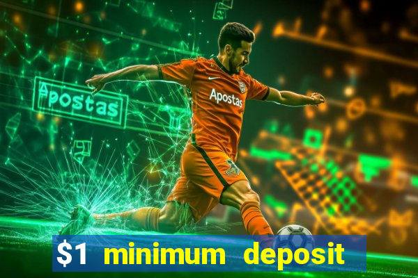 $1 minimum deposit casino australia 2023