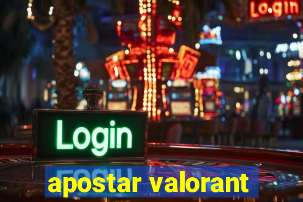 apostar valorant