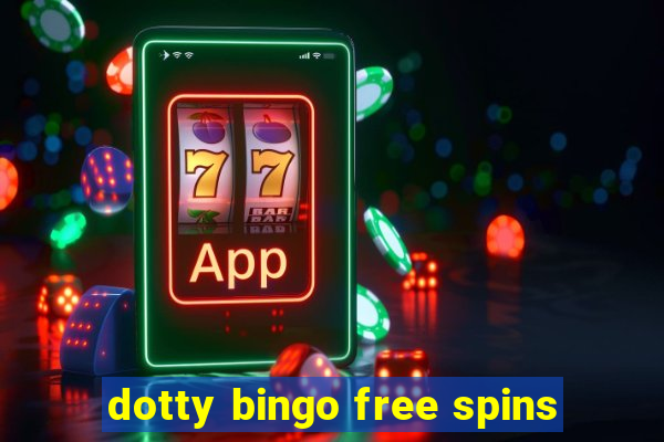 dotty bingo free spins