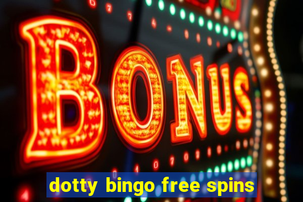 dotty bingo free spins