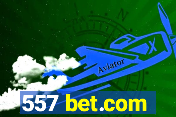 557 bet.com