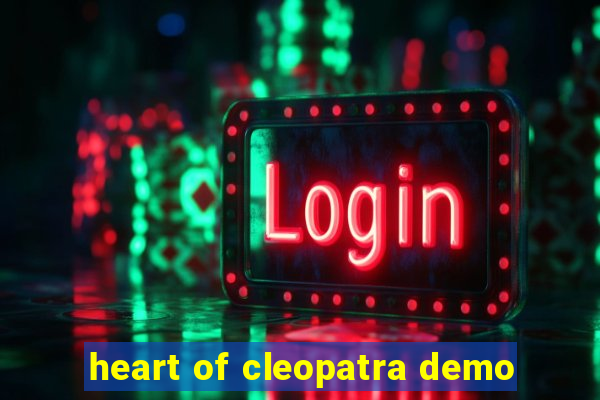 heart of cleopatra demo