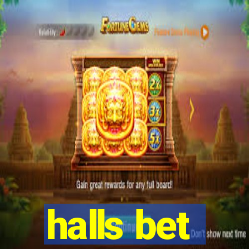 halls bet