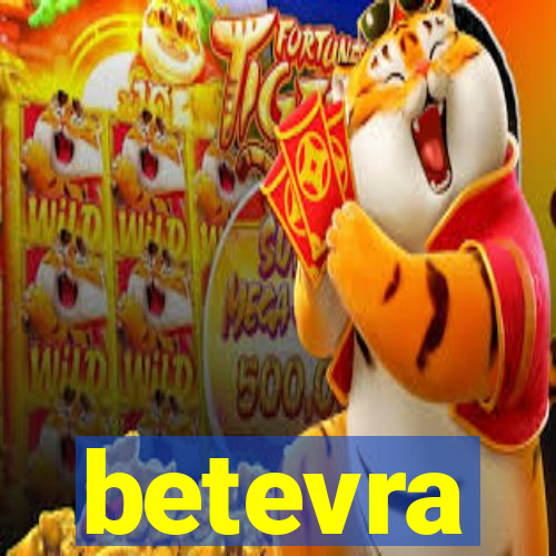 betevra