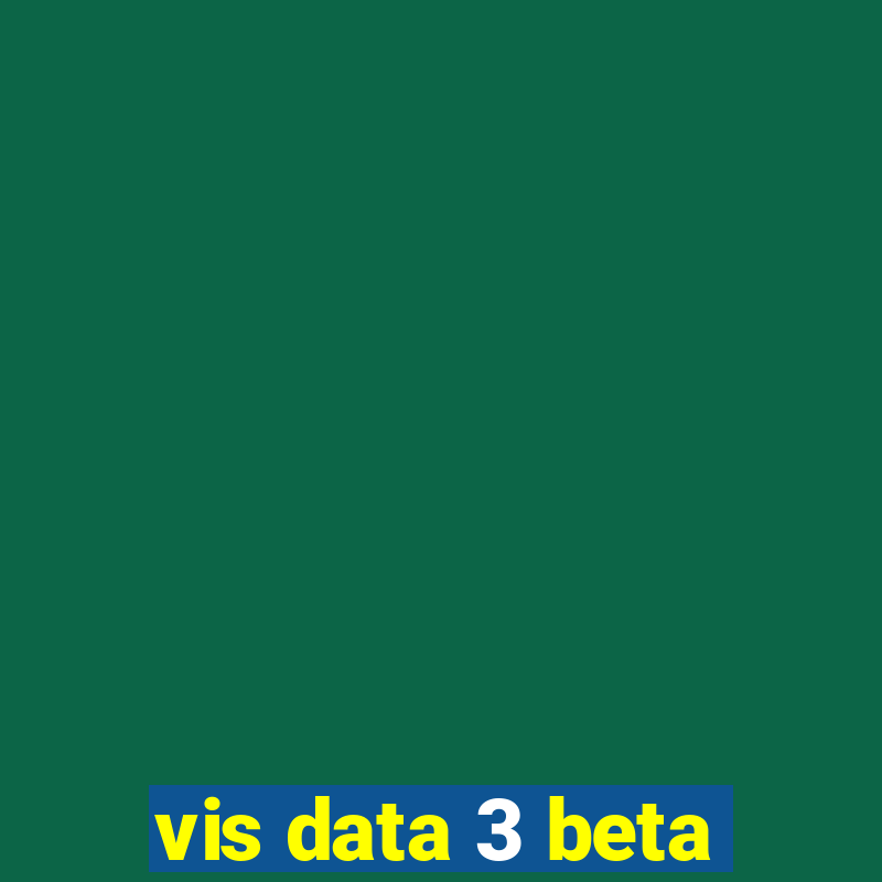 vis data 3 beta