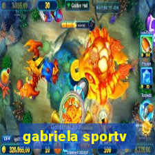 gabriela sportv