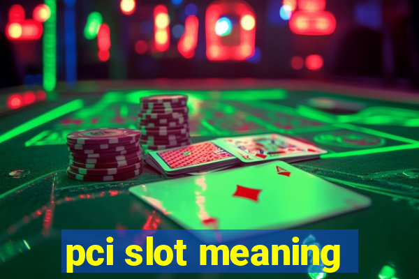 pci slot meaning