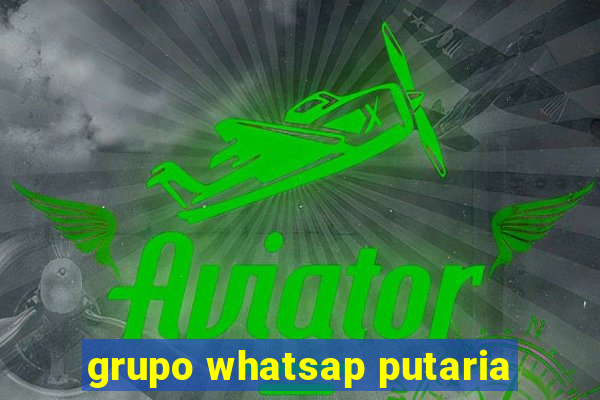 grupo whatsap putaria