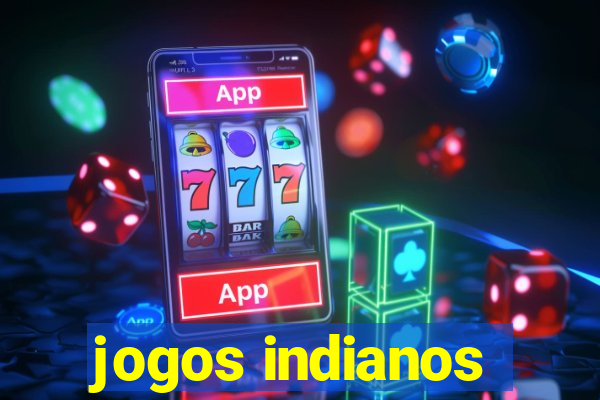 jogos indianos