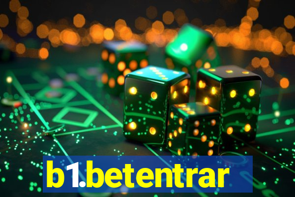 b1.betentrar