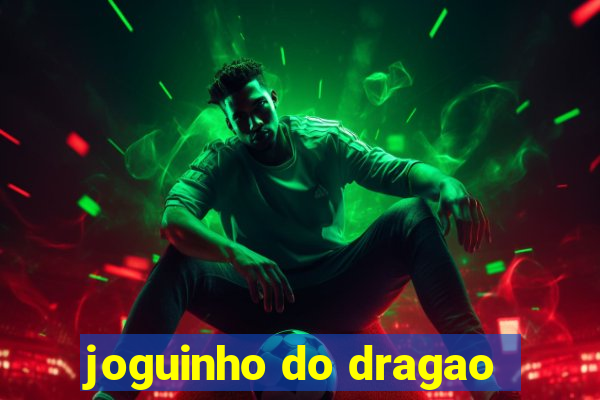 joguinho do dragao