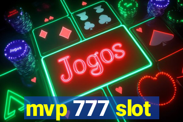 mvp 777 slot