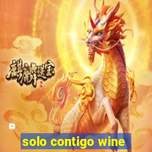 solo contigo wine