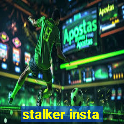 stalker insta