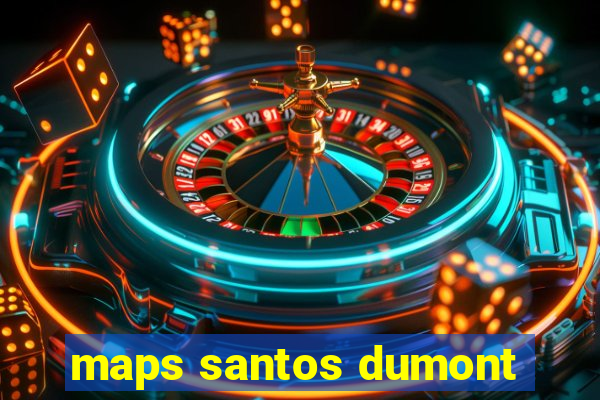 maps santos dumont