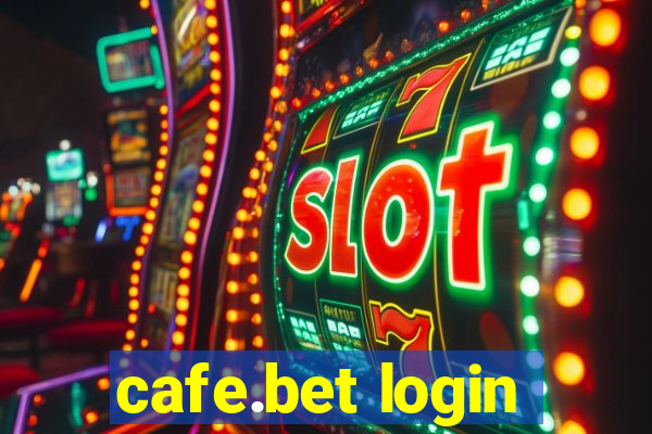 cafe.bet login