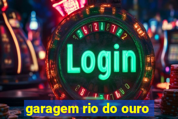 garagem rio do ouro