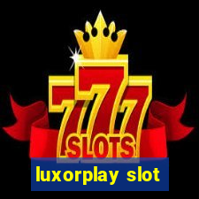 luxorplay slot