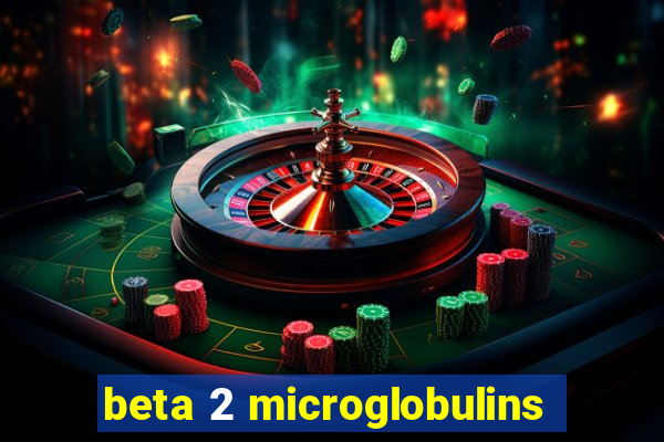 beta 2 microglobulins