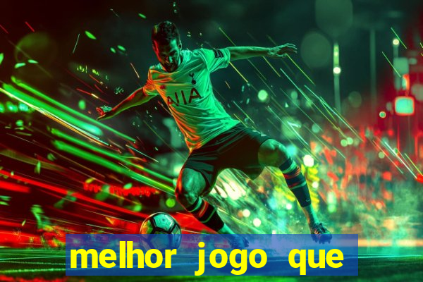 melhor jogo que ganha dinheiro de verdade