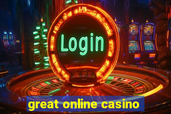 great online casino