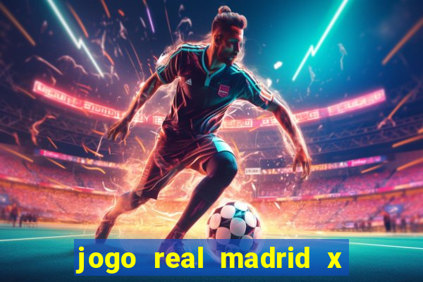 jogo real madrid x borussia dortmund