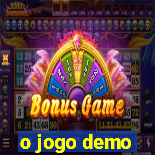 o jogo demo