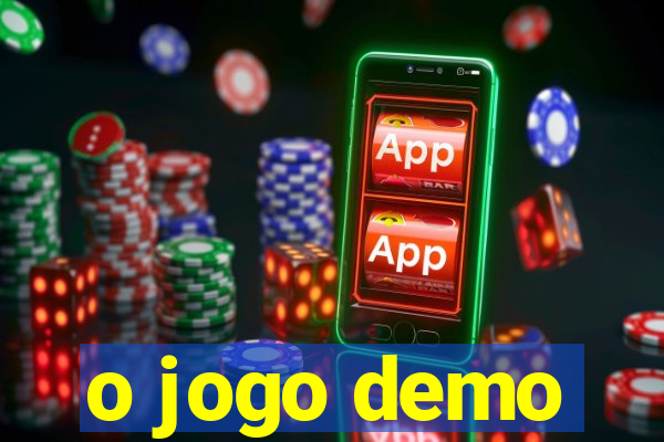 o jogo demo