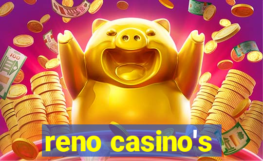 reno casino's