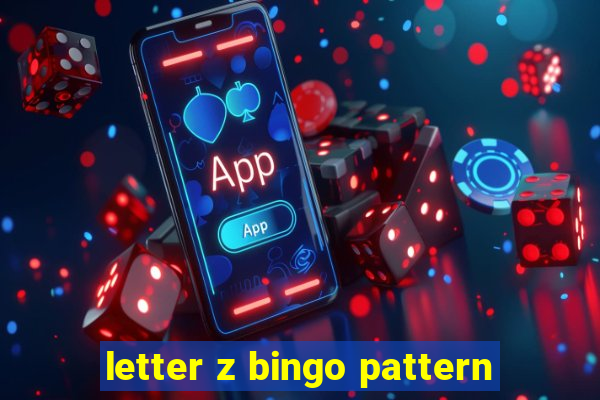 letter z bingo pattern