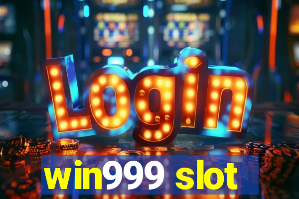 win999 slot