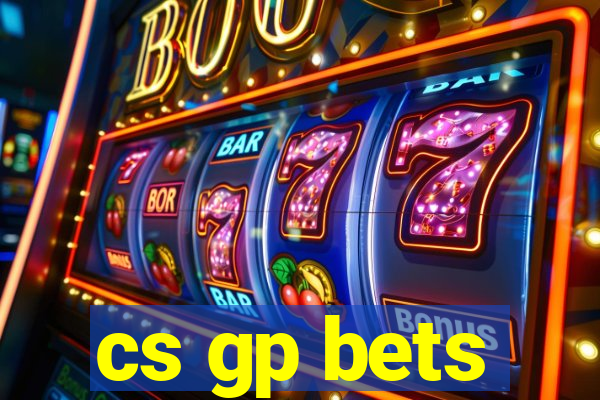 cs gp bets