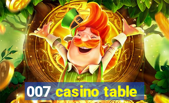 007 casino table