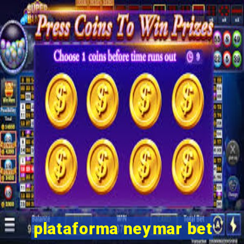 plataforma neymar bet