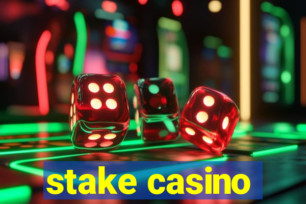 stake casino