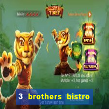 3 brothers bistro & casino menu